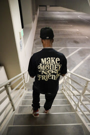 MAKE MONEY NOT FRIEND$ TEE